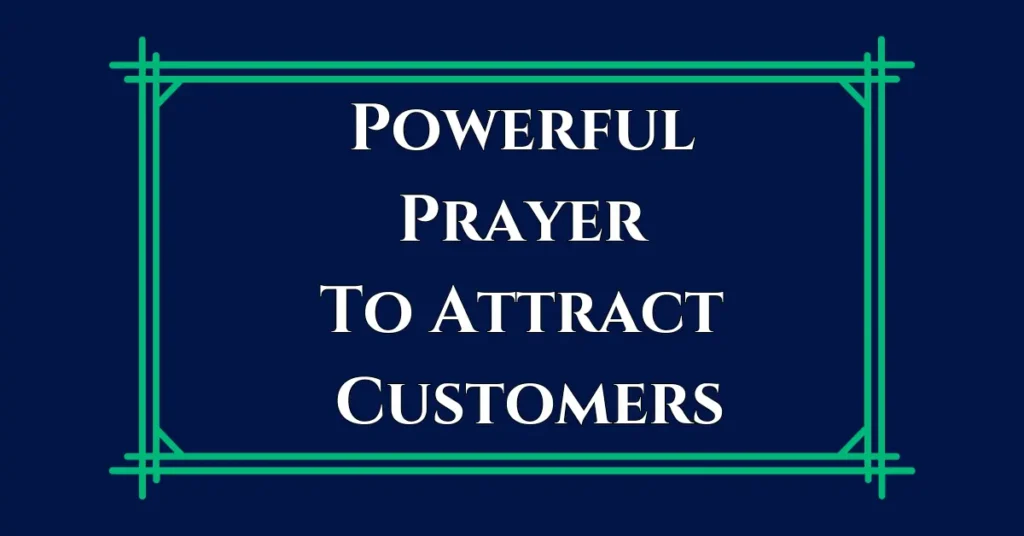 Powerful Prayer To Attract Customers