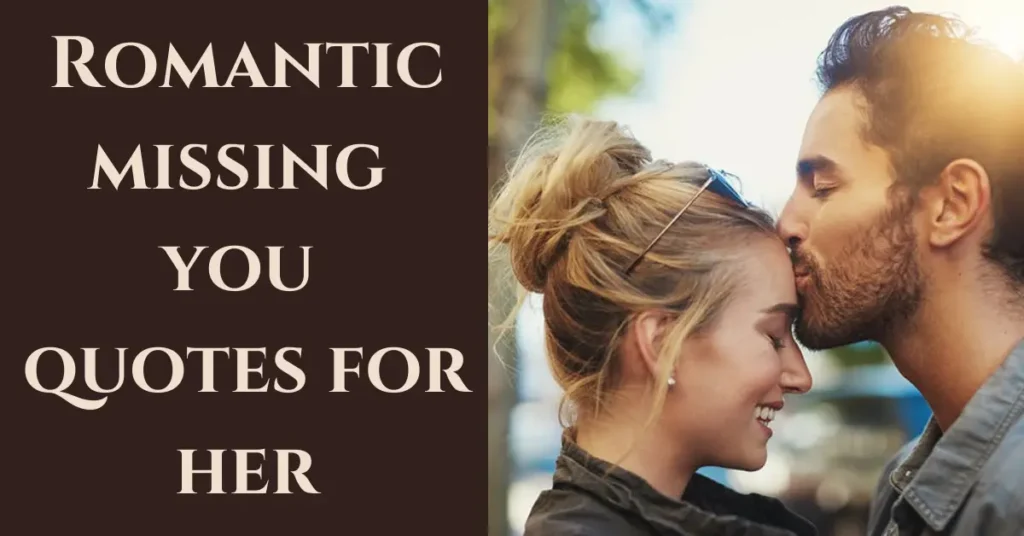 Romantic missing you quotes for her