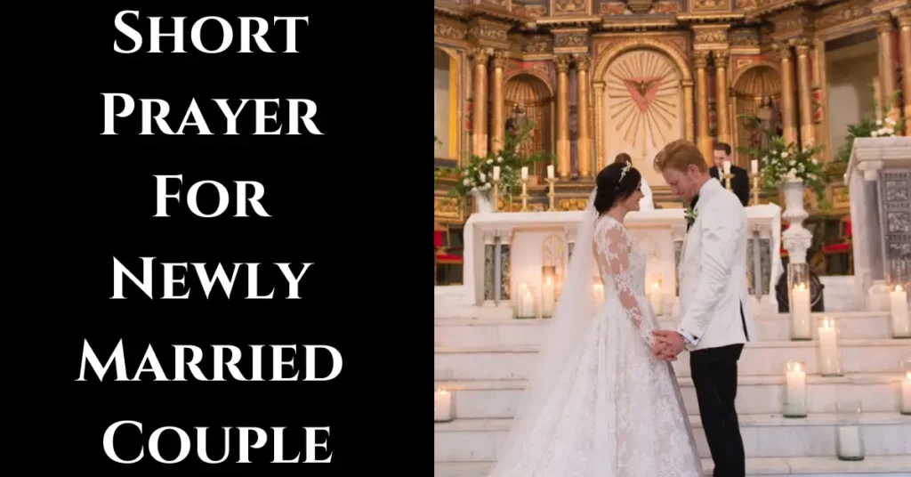 Short Prayer For Newly Married Couple