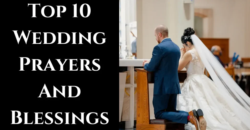 Top 10 Wedding Prayers And Blessings