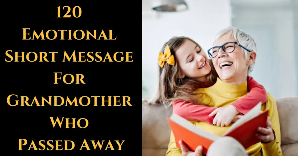 120 Emotional Short Message For Grandmother Who Passed Away
