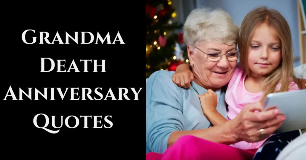 Grandma Death Anniversary Quotes