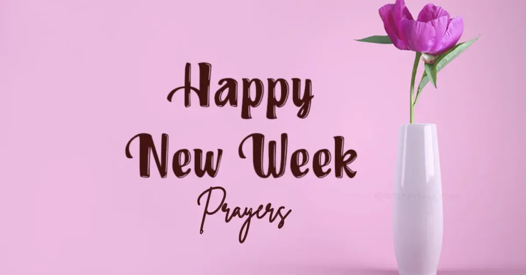 Happy New Week Prayers