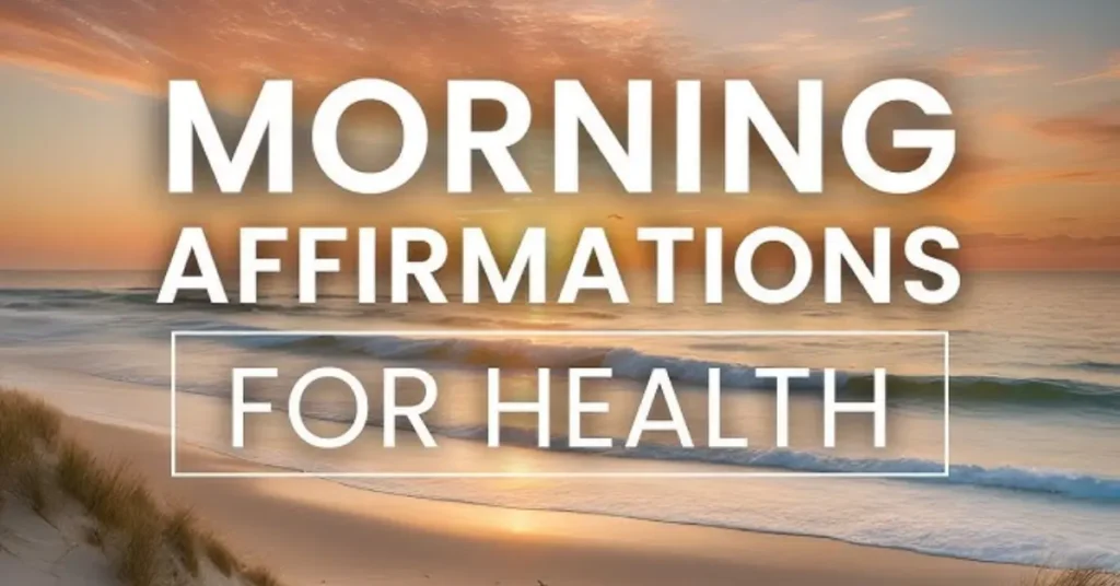 Morning Affirmations on Health