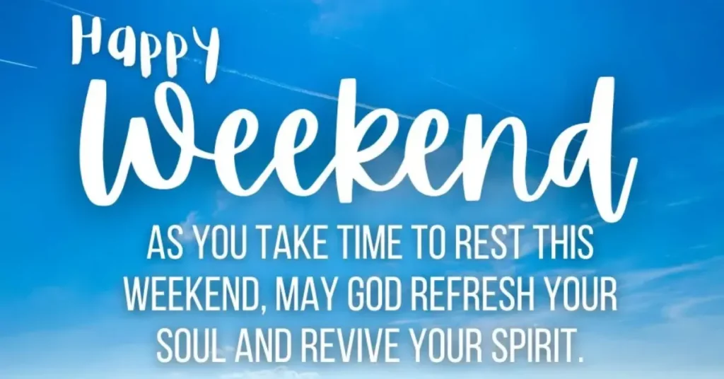 Prayerful Weekend Blessings Quotes