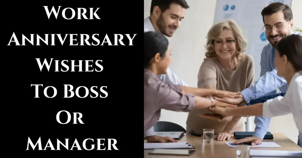 Work Anniversary Wishes To Boss Or Manager