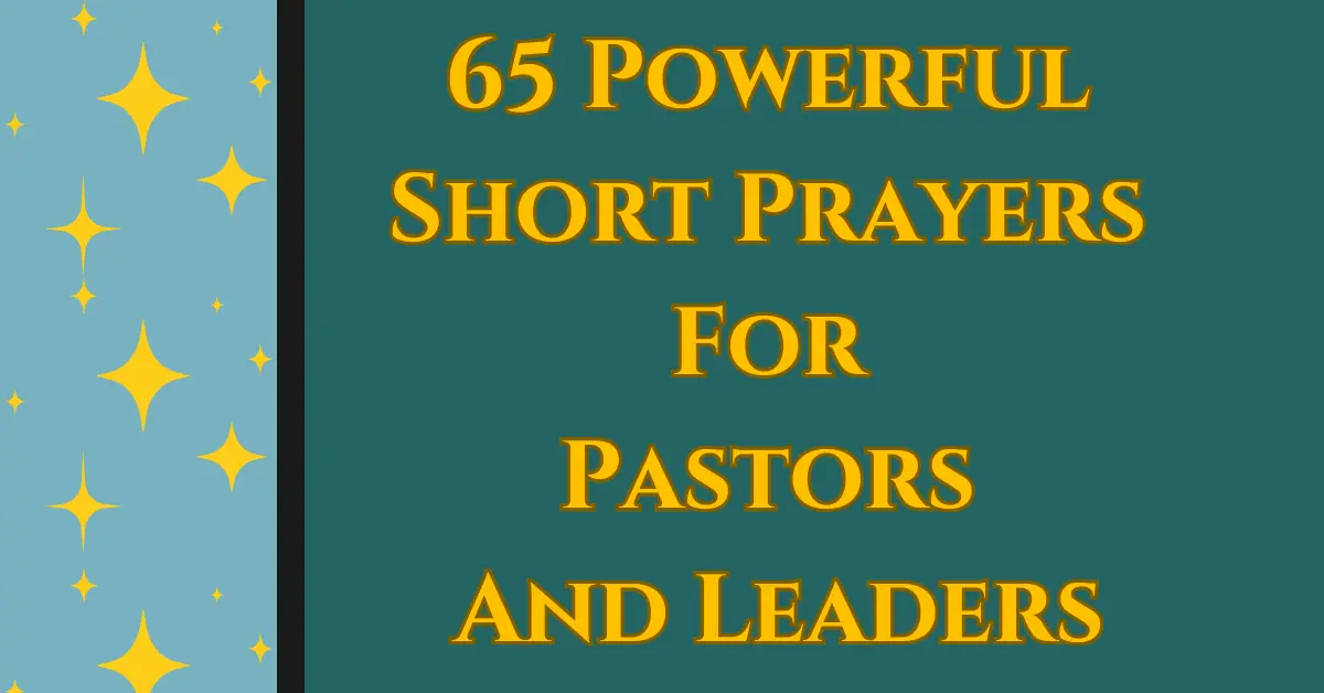 65 Powerful Short Prayers For Pastors And Leaders