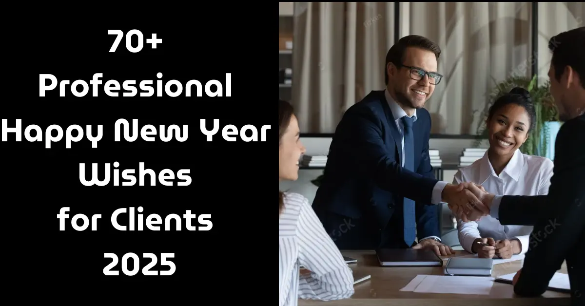 70+ Professional Happy New Year Wishes for Clients 2025