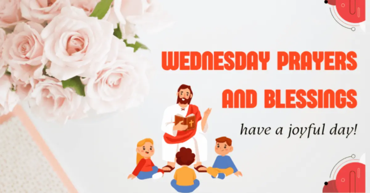 80 Powerful Wednesday Prayer Quotes, Blessings For Family And Friends