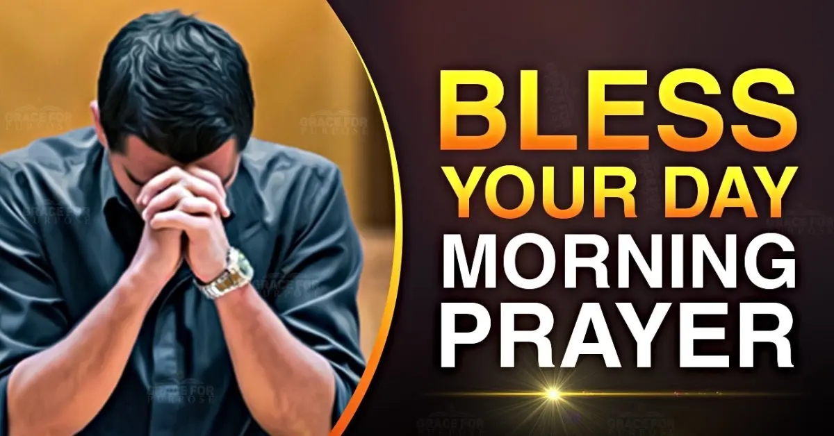 Bless Your Day With This Powerful Morning Prayer Messages