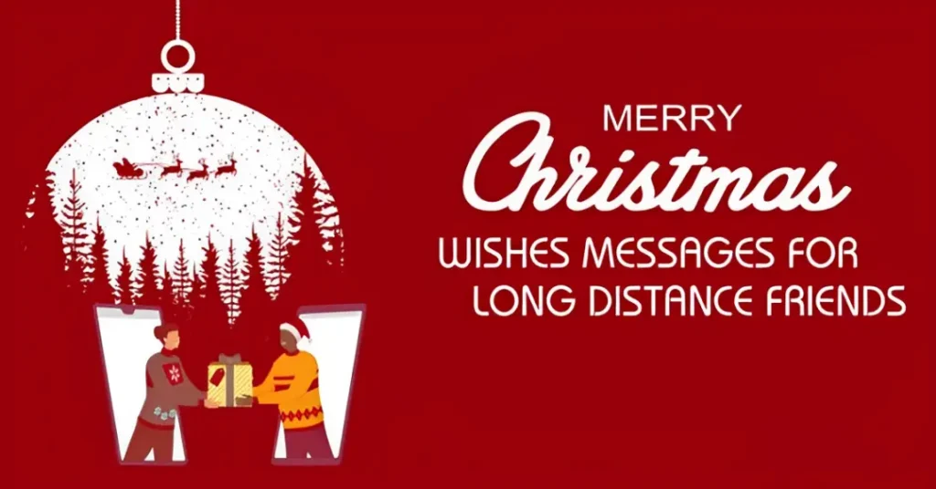 Christmas Wishes for Long-Distance Friends