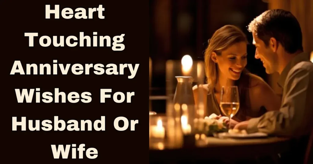 Heart Touching Anniversary Wishes For Husband Or Wife