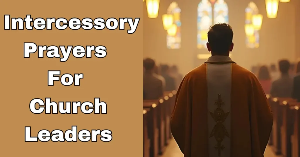 Intercessory Prayers For Church Leaders