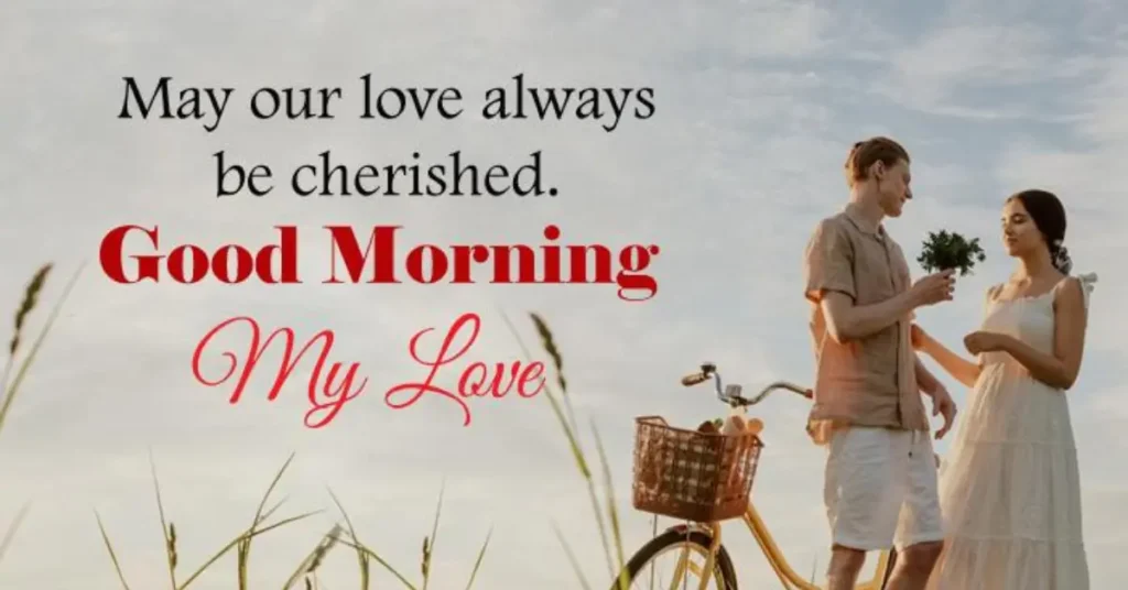 Romantic Good Morning Love Messages For Girlfriend / Boyfriend