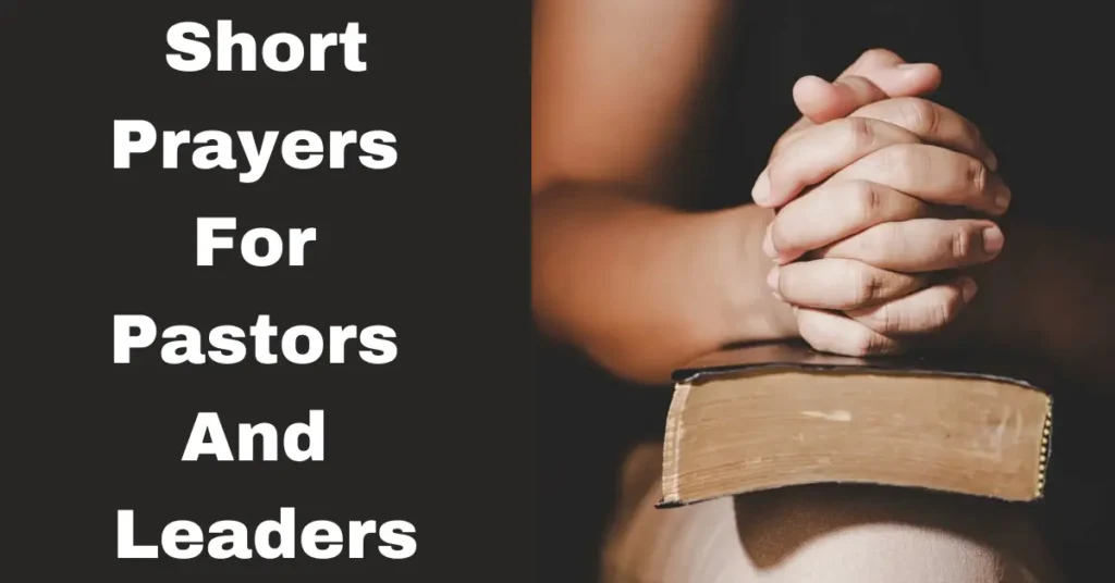 Short Prayers For Pastors And Leaders