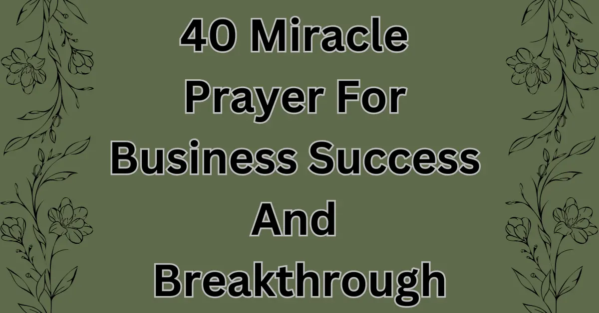 40 Miracle Prayer For Business Success And Breakthrough