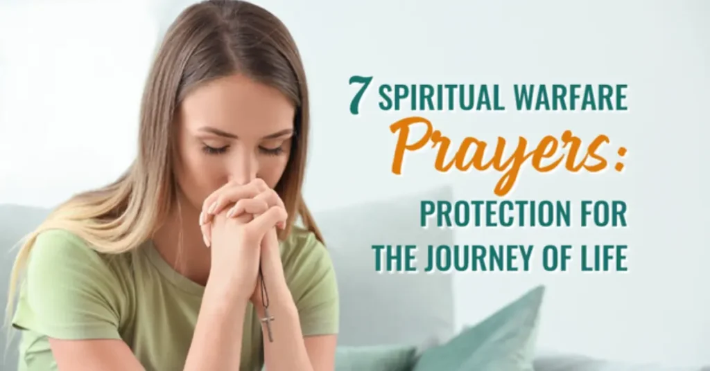 7 Spiritual Warfare Prayers For Protection