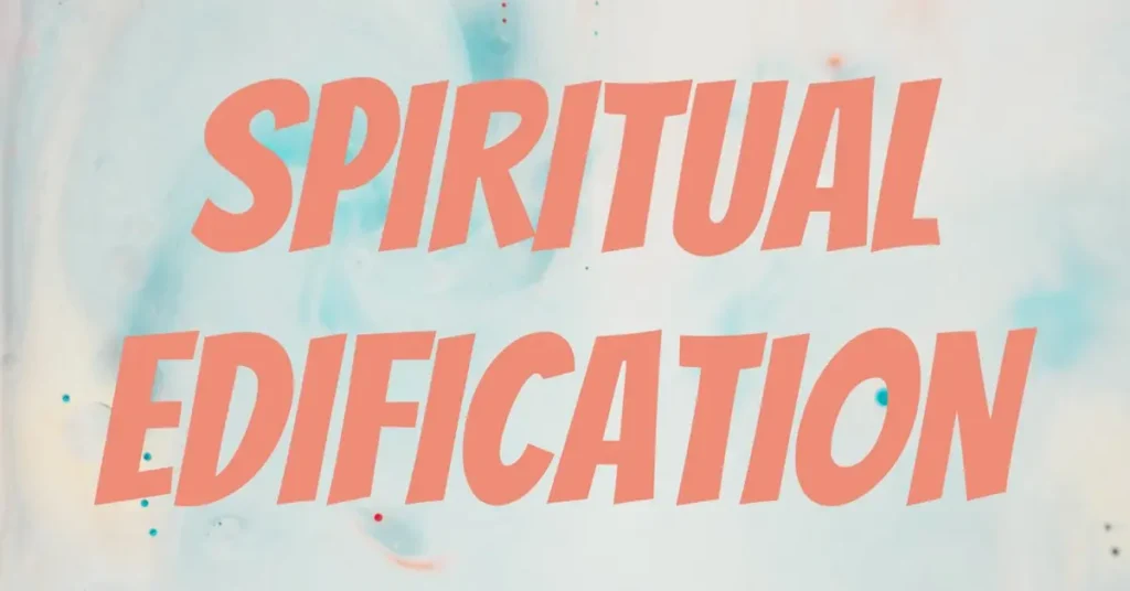 Edification of the Spirit