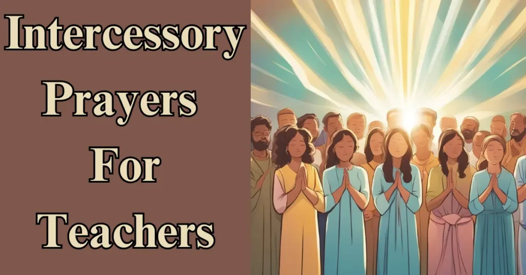 Intercessory Prayers For Teachers