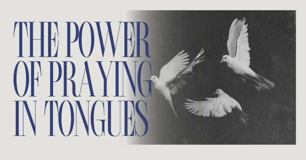 The Power Of Praying In Tongues