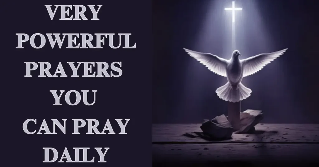 VERY POWERFUL PRAYERS YOU CAN PRA YDAILY