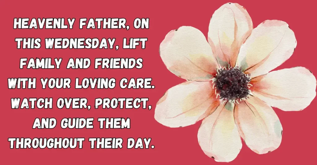 Wednesday Prayer For Family And Friends