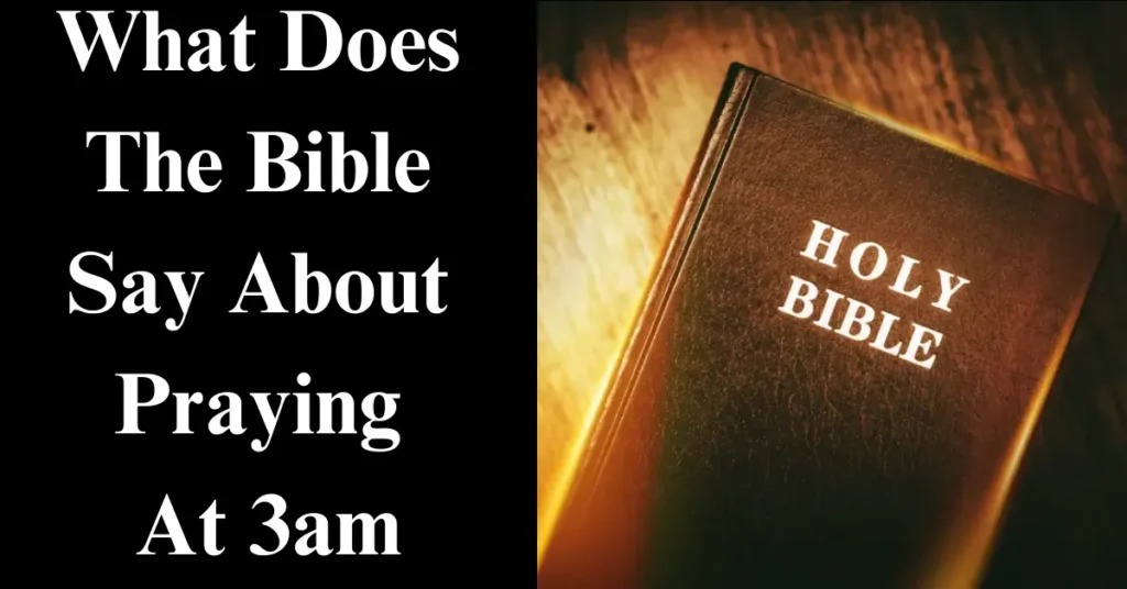 What Does The Bible Say About Praying At 3am