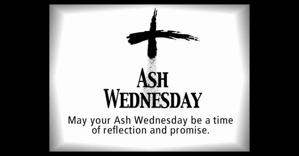 Ash Wednesday: A Time of Reflection