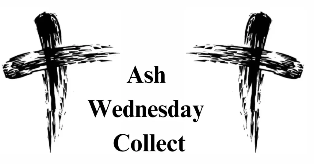 Ash Wednesday Collect