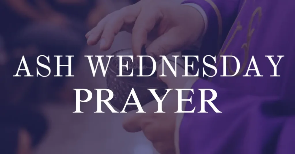 Ash Wednesday Prayer