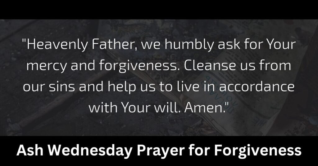 Ash Wednesday Prayer for Forgiveness