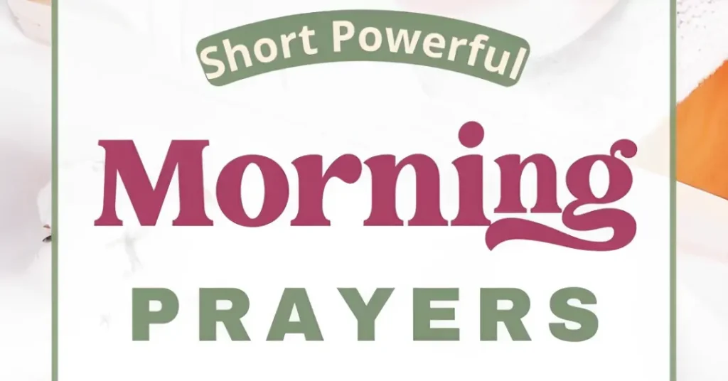 Short Powerful Morning Prayer