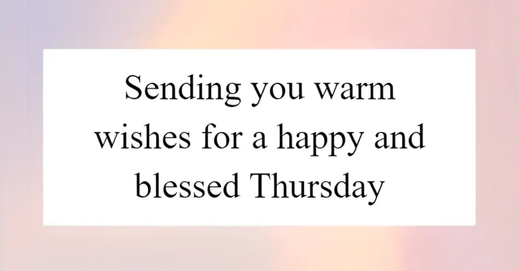 Thursday Blessings for Family and Friends