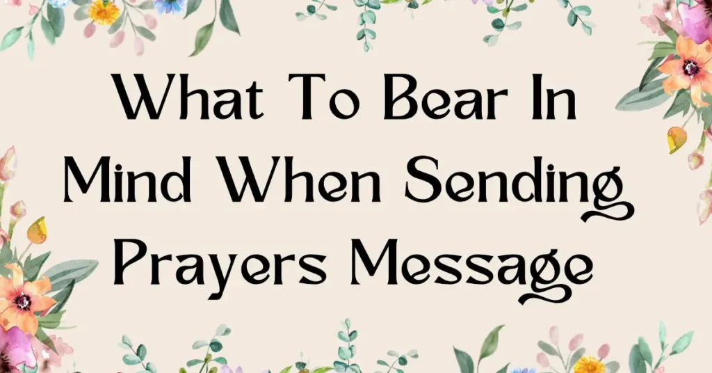 What To Bear In Mind When Sending Prayers Message