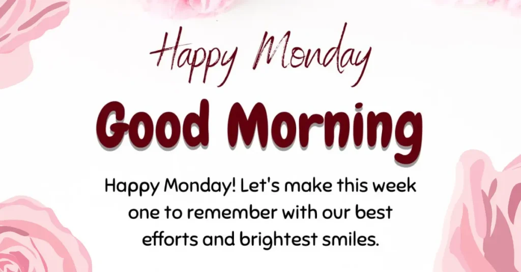 Good Morning Monday Wishes