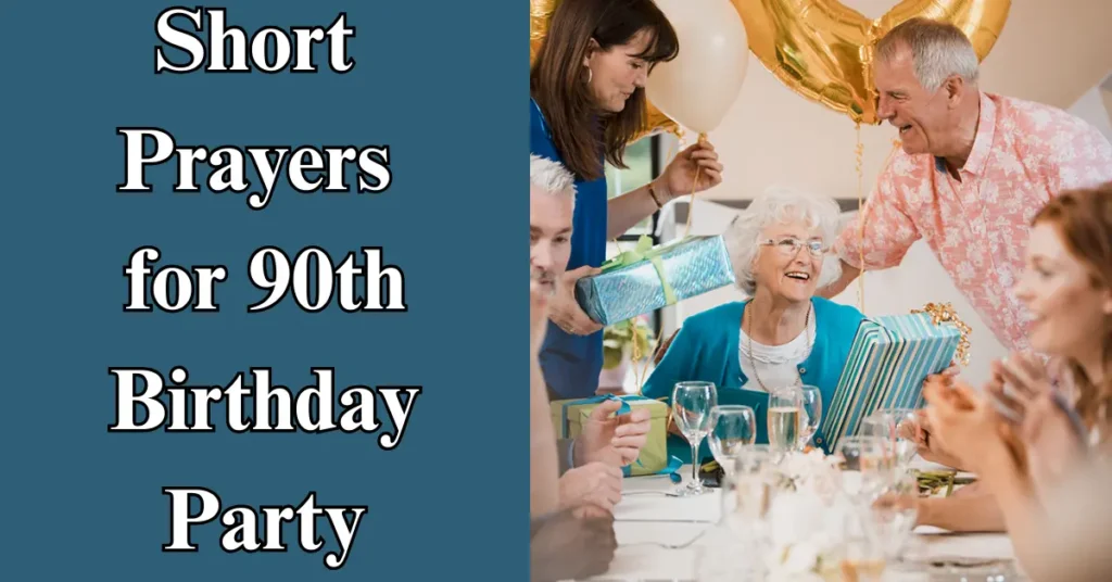 Short Prayers for 90th Birthday Party