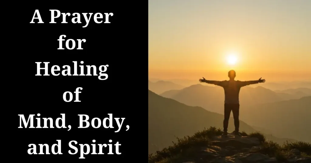 A Prayer for Healing of Mind, Body, and Spirit